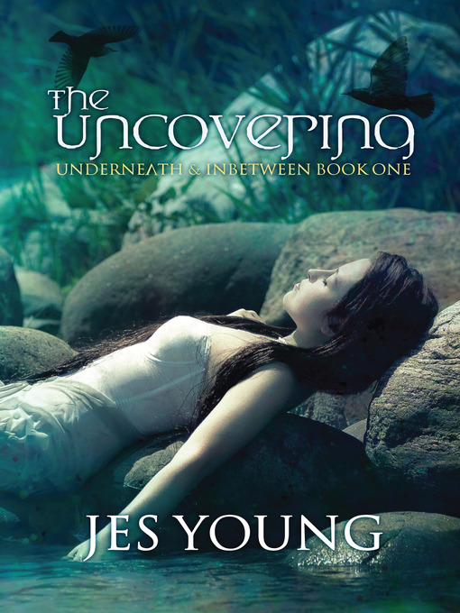 Title details for The Uncovering by Jes Young - Available